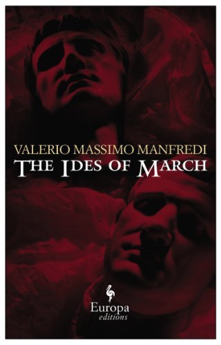 Valerio Massimo Manfredi/The Ides of March