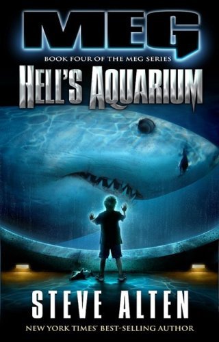 Steve Alten/Hell's Aquarium