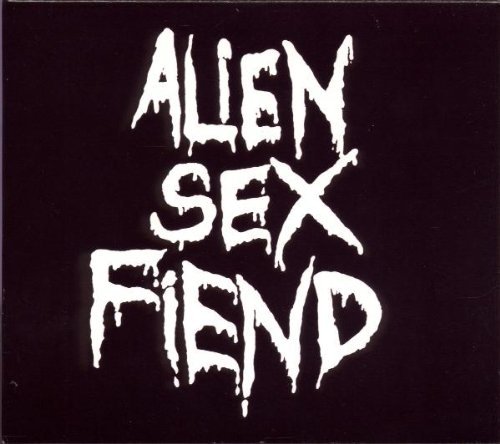 Alien Sex Fiend/All Our Yesterdays