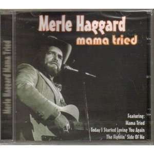 Merle Haggard/Mama Tried
