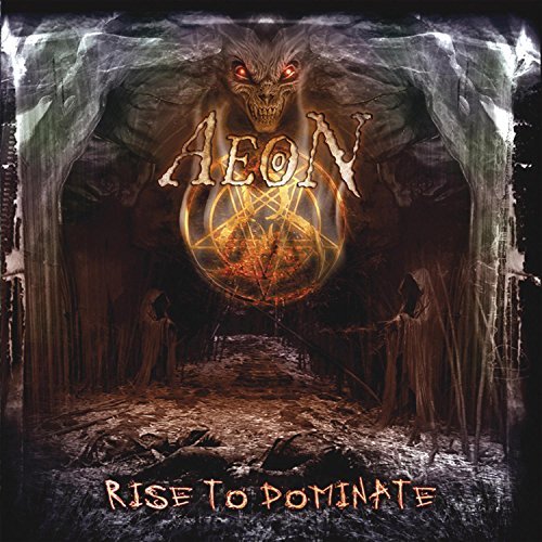Aeon/Rise To Dominate