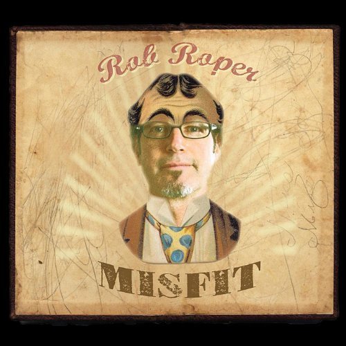 Rob Roper Misfit 