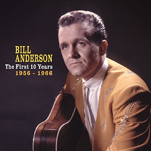 Bill Anderson/First 10 Years 1956-66@4 Cd Incl. Book