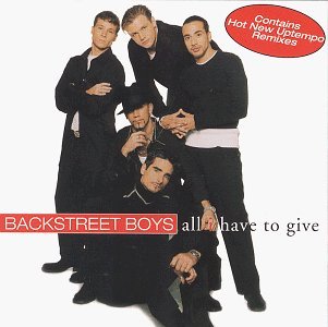 Backstreet Boys/All I Have To Give
