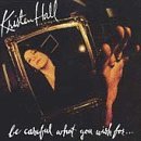 Kristen Hall/Be Careful What You Wish For