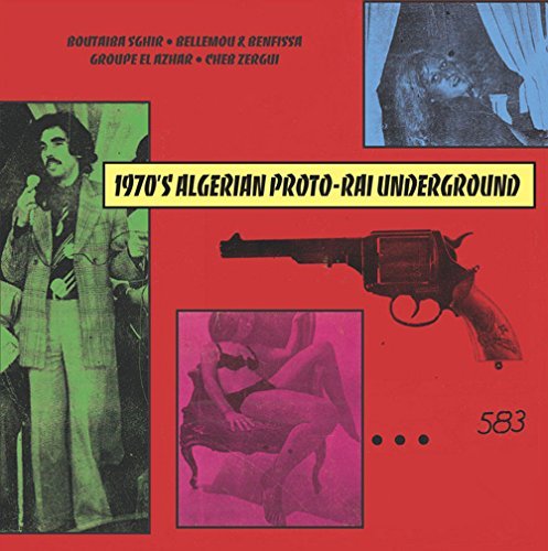 1970's Algerian Proto-Rai Underground/1970's Algerian Proto-Rai Underground