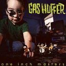Gas Huffer/One Inch Masters