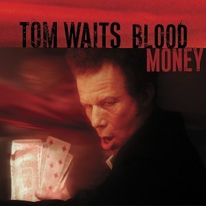 Tom Waits/Blood Money (Remastered)