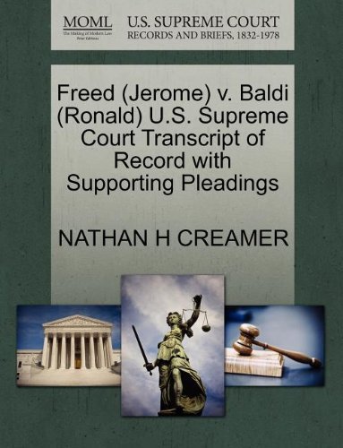 Nathan H. Creamer/Freed (Jerome) V. Baldi (Ronald) U.S. Supreme Cour