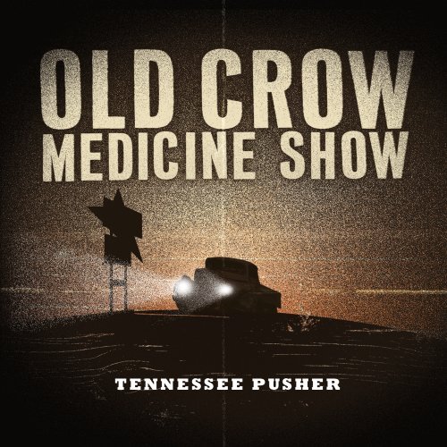 Old Crow Medicine Show/Tennessee Pusher@Digipak