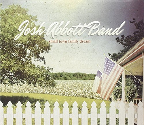 Josh Abbott Band/Small Town Family Dream@Digipak