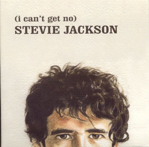 Stevie Jackson/(i Can'T Get No) Stevie Jackso