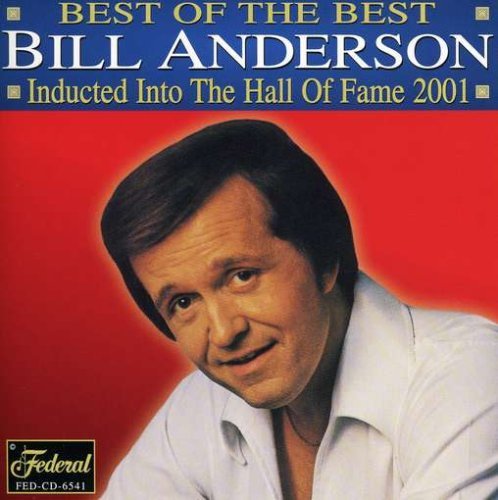 Bill Anderson/Best Of The Best