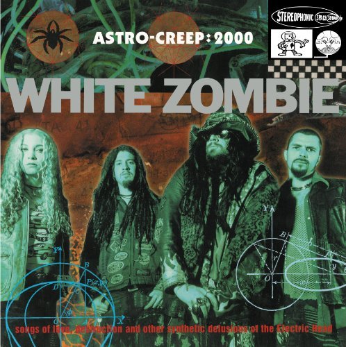 White Zombie/Astro-Creep:2000@Import-Eu@Astro-Creep:2000