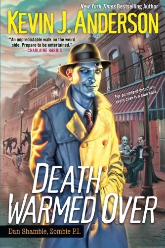 Kevin J. Anderson/Death Warmed Over