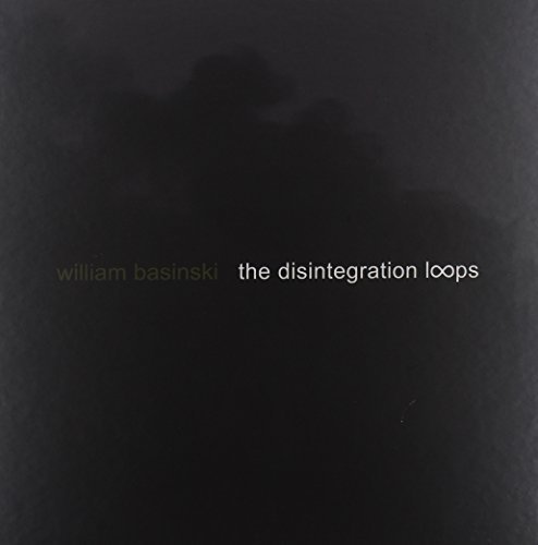 William Basinski/Disintegration Loops
