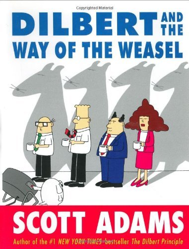 Scott Adams/Dilbert & The Way Of The Weasel