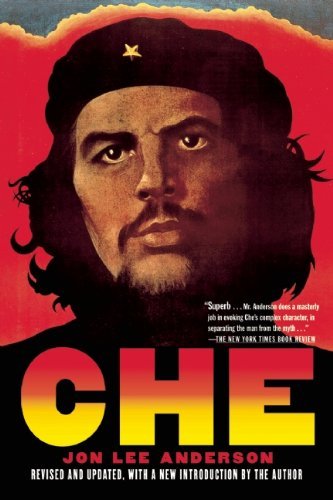 Jon Lee Anderson/Che Guevara@A Revolutionary Life@Revised