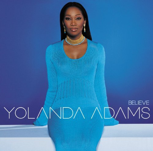 Yolanda Adams/Believe