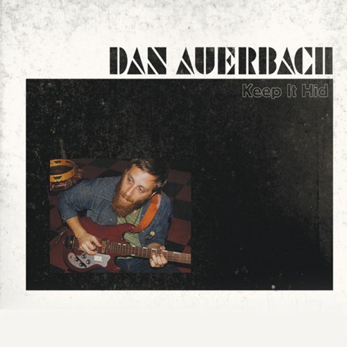 Dan Auerbach/Keep It Hid