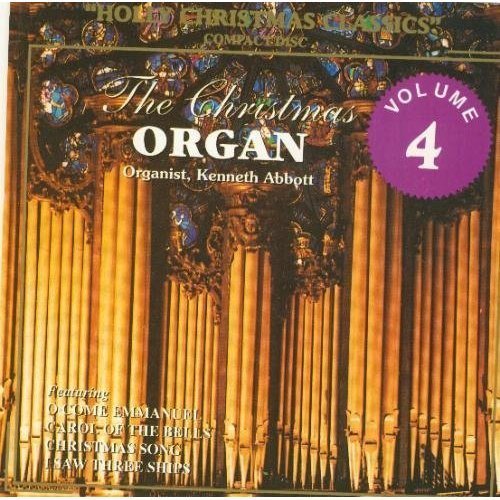 Kenneth Abbott/Christmas Organ: Vol. 4