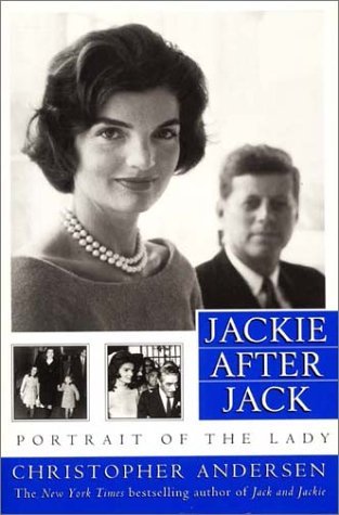 Christopher P. Andersen/Jackie After Jack@Portrait Of The Lady