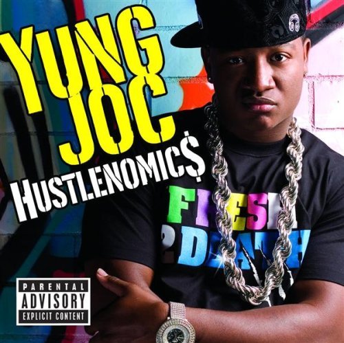 Yung Joc/Hustlenomics@Explicit Version
