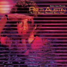 Patti Austin/Every Home Should Have One