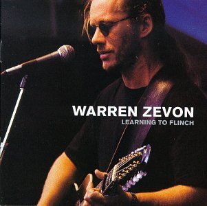 Warren Zevon/Learning To Flinch