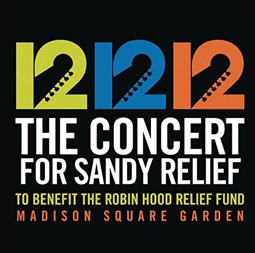 12-12-12 The Concert For Sandy Relief/12-12-12 The Concert For Sandy Relief@2 Cd