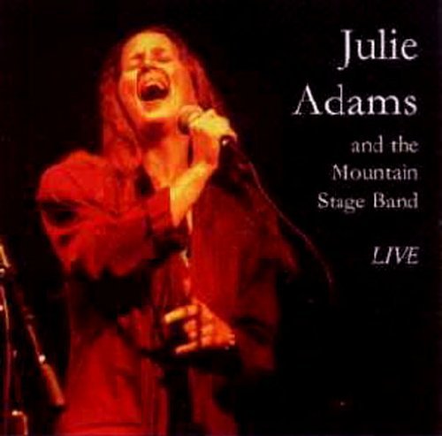 Julie Adams/Julie Adams & Mountain Stage B