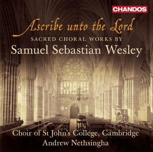 Samuel Sebastian Wesley/Ascribe Unto The Lord-Sacred C@Nethsingha/Challenger/Choir Of