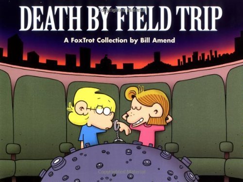 Bill Amend/Death By Field Trip