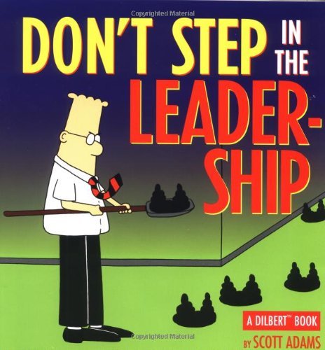 Scott Adams/Don'T Step In The Leadership