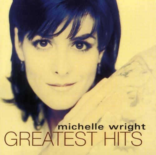 Michelle Wright/Greatest Hits