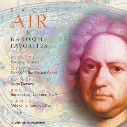 Vivaldi, Antonio Bach, Johann Sebastian Handel, Ge/Bach Air And Other Baroque Favorites