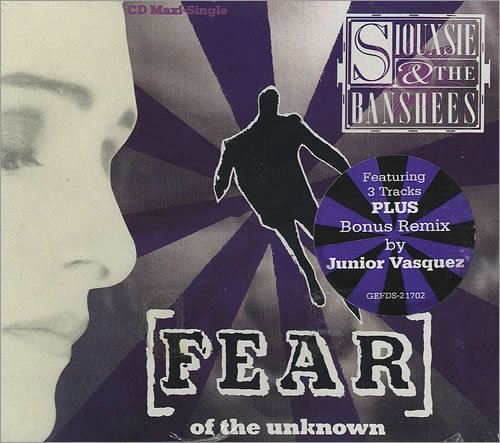 Siouxsie & The Banshees/Fear (Of The Unknown)