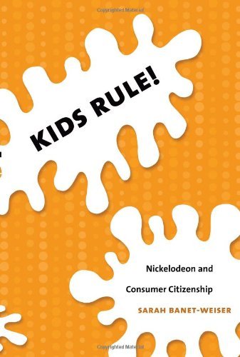 Sarah Banet-Weiser/Kids Rule!