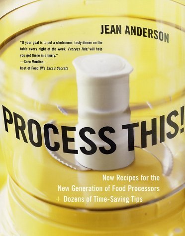 Jean Anderson/Process This!: New Recipes For The New Generation