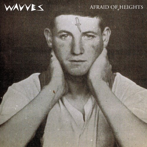 Wavves/Afraid Of Heights@Explicit Version@Incl. Bonus Cd