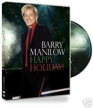 Barry Manilow/Happy Holiday!