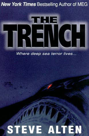 Steve Alten/The Trench