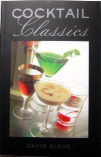 David Biggs/Cocktail Classics