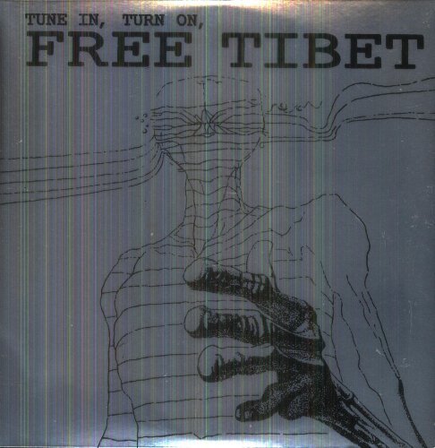 Ghost/Tune In Turn On Free Tibet