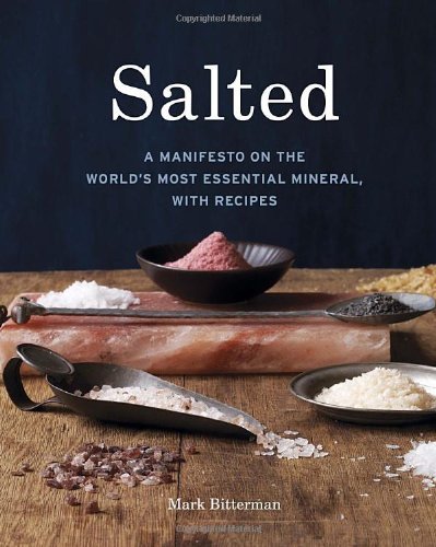 Mark Bitterman/Salted@A Manifesto On The World's Most Essential Mineral