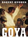 Robert Hughes Goya 