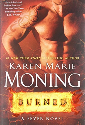 Karen Marie Moning/Burned@A Fever Novel