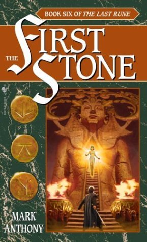 Mark Anthony/The First Stone@ Book Six of the Last Rune
