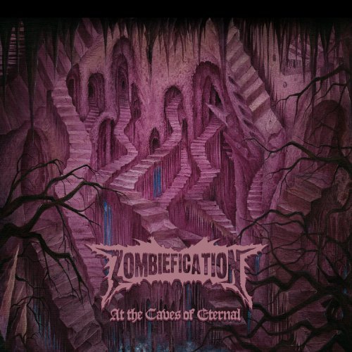 Zombiefication/At The Caves Of Eternal