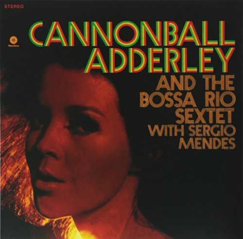 Cannonball Adderley/And The Bossa Rio Sextet With@Import-Esp